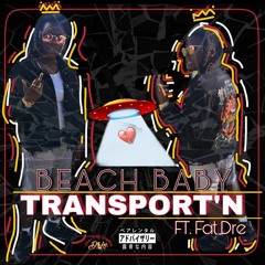 Transport'n X Fat Dre (Single)