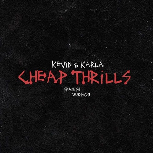 Cheap Thrills - Spanish Version