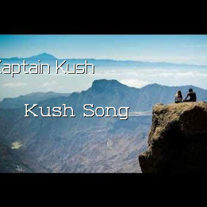 Kush Song