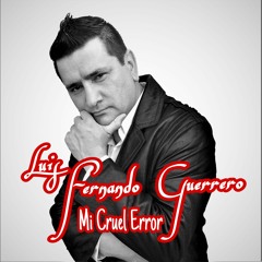Mi Cruel Error
