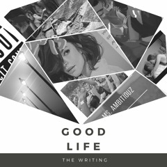 Good Life (Interlude)
