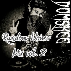 DomSkee Random Noises Mix Vol. 2