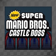 New Super Mario Bros. - Castle Boss (Arrangement)