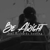 Dean Lewis Be Alright Joel Richards Bootleg Mp3