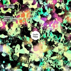 ND Catani - Aground (Channel X Remix)