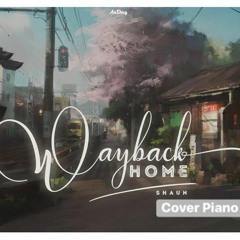 (SHAUN 숀) WAY BACK HOME - Vietnamese Piano Cover | Huy Vũ NS