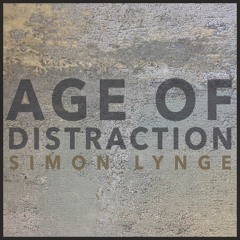Simon Lynge - Age of Distraction
