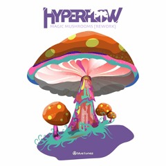 Hyperflow - Magic Mushrooms (Rework) - FREE DOWNLOAD!