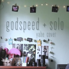 frank ocean - godspeed + solo (yabe cover)