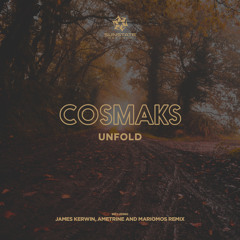 SNS130 : Cosmaks - Unfold (James Kerwin  Remix)