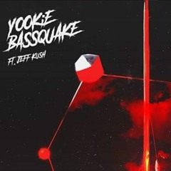YOOKiE Feat. Jeff Kush - Bassquake (AURA Remix) [FREE]