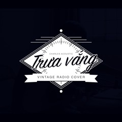 [ VINTAGE RADIO COVER ] CHARLES x TRƯA VẮNG x Mỹ Linh (Live)