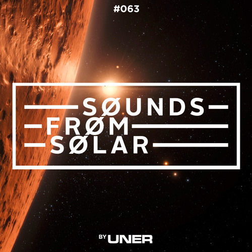 UNER presents Sounds From Solar 063