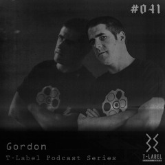 T-LABEL | Podcast #41 | Gordon