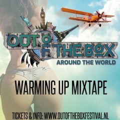 Out Of The Box Festival warming up mixtape 2018