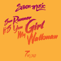 Premiere: Sun Runner - It's You Girl [Seven Music]