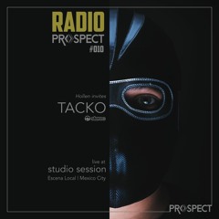 RadioProspect #010 - Tacko