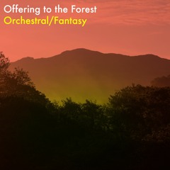 Offering to the Forest