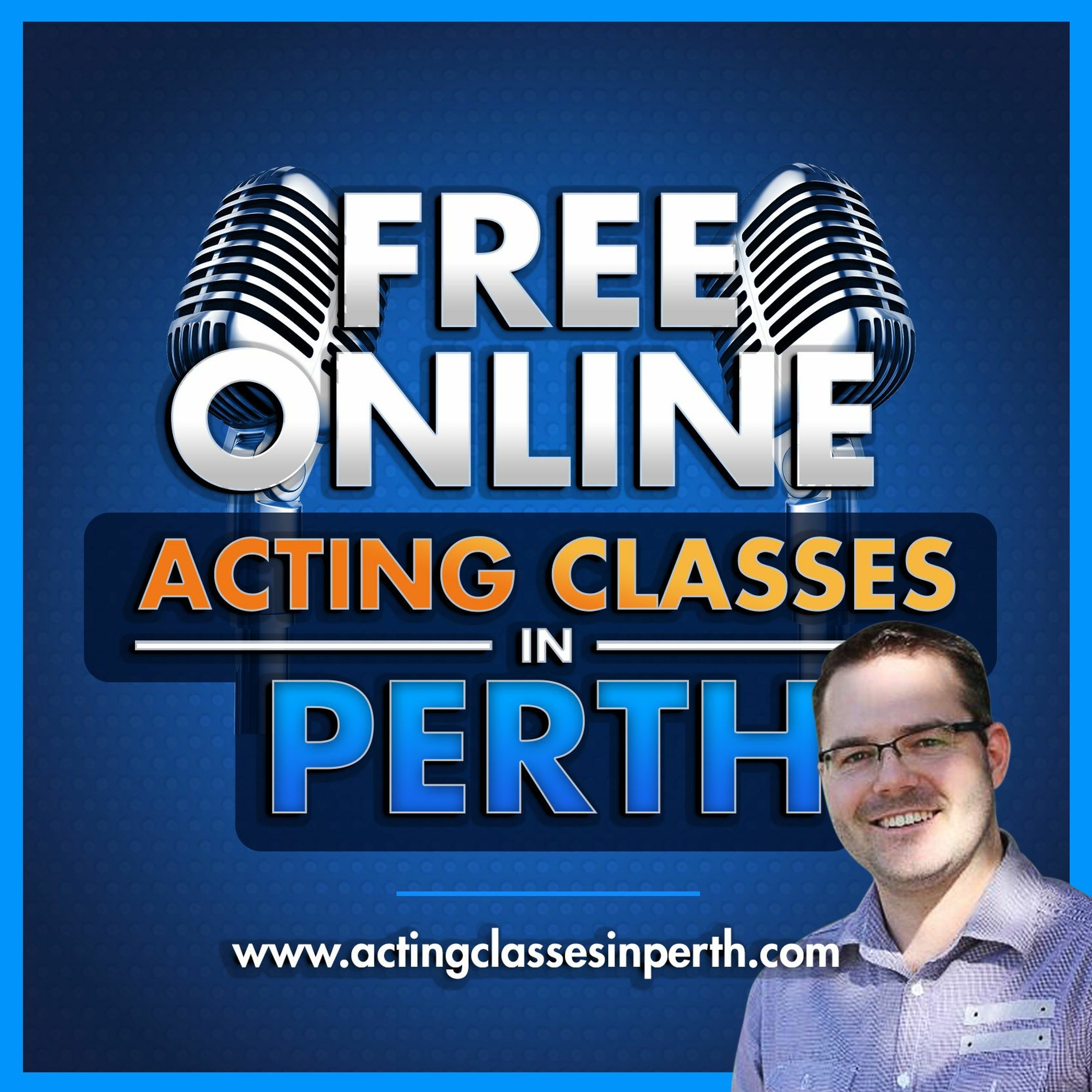 FREE \'Online\' Acting Classes In Perth