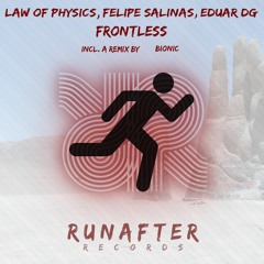 PREMIERE: Law Of Physics, Felipe Salinas, Eduar DG - Frontless (Original Mix) [Run After Records]