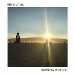Rey&Kjavik - Burning Man 2017 - Robot Heart (Live-Recording)