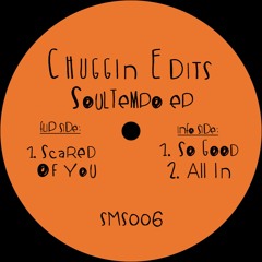 Chuggin Edits - All In [Soultempo EP]