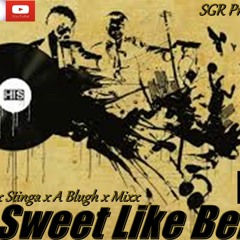 ABM Dan X A Blugh X Stinga X Mixx - Not Sweet Like Before [ Life Path Riddim ] August 2018 SGR