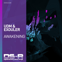 UDM & Exouler - Awakening [OUT NOW]