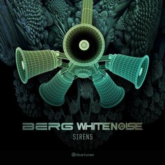 Berg & WHITENO1SE - Sirens OUT NOW