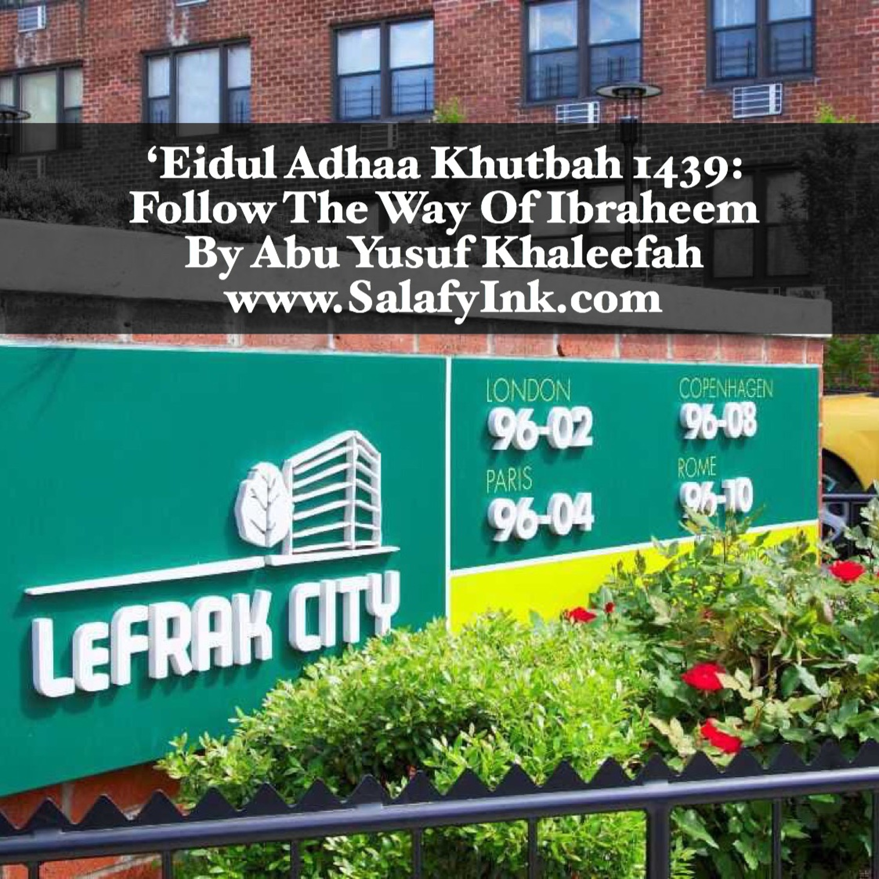 ‘Eidul Adhaa Khutbah 1439: Follow The Way Of Ibraheem By Abu Yusuf Khaleefah episode artwork
