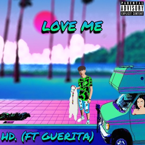 Love Me ft. Guerita (prod. Marzen)