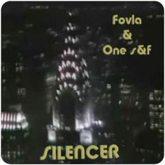 Fovla & One s&f - SILENCER