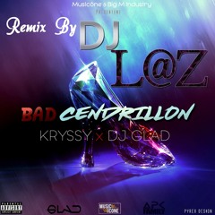Extrait Bad Cendrillion REMIX By DJ LAZ