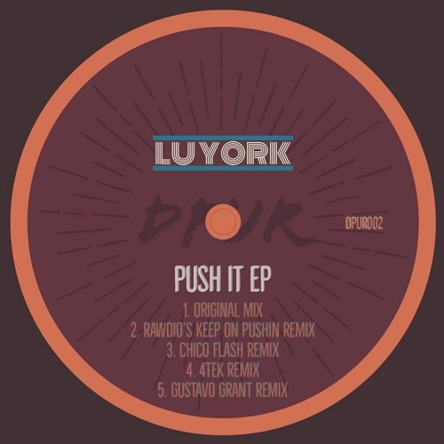 Lu York - Push It (Gustavo Grant Remix)[PREVIEW]