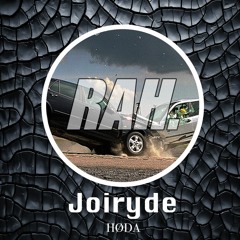 Rah Release 015: Joi Ryde - HODA