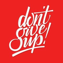 DON'T GIVE UP