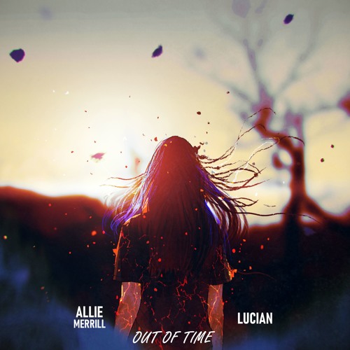 Lucian - Out of Time feat. Allie Merrill