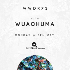 Wuachuma - When We Dip Radio on Ibiza Sonica