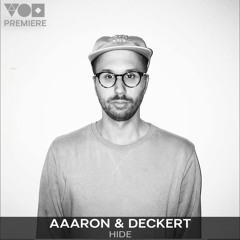 Premiere: Aaaron & Deckert - Hide [Chapter 24]