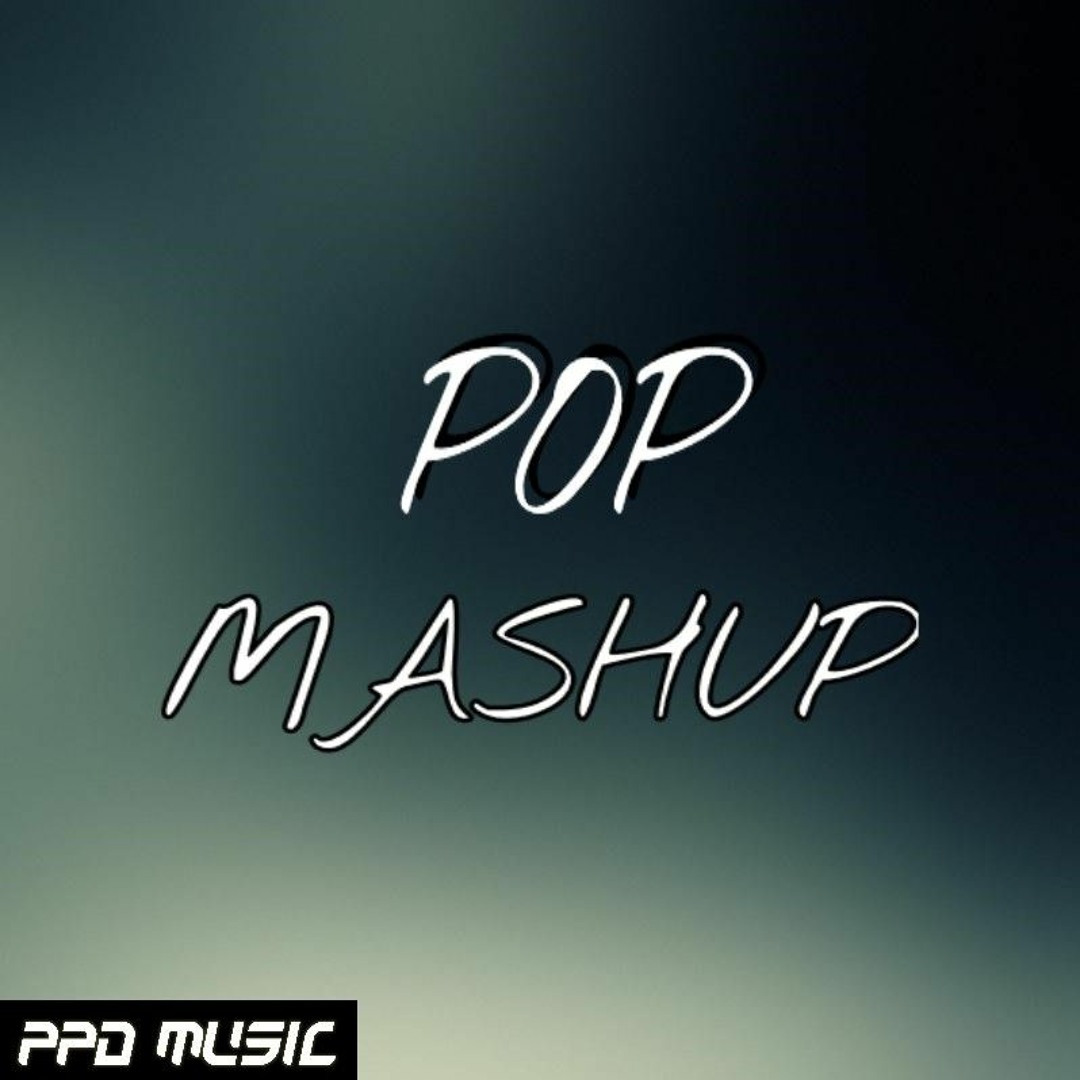 Stream Pop Mashup 2017 by PPD MUSIC | Listen online for free on SoundCloud
