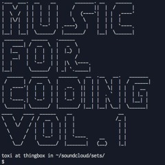 Music For Coding Vol.1