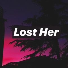 Lost Her Prod. NLS