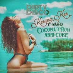 Coconut Rum and Coke (Dirty Disco Tropical House Remix Radio Edit)