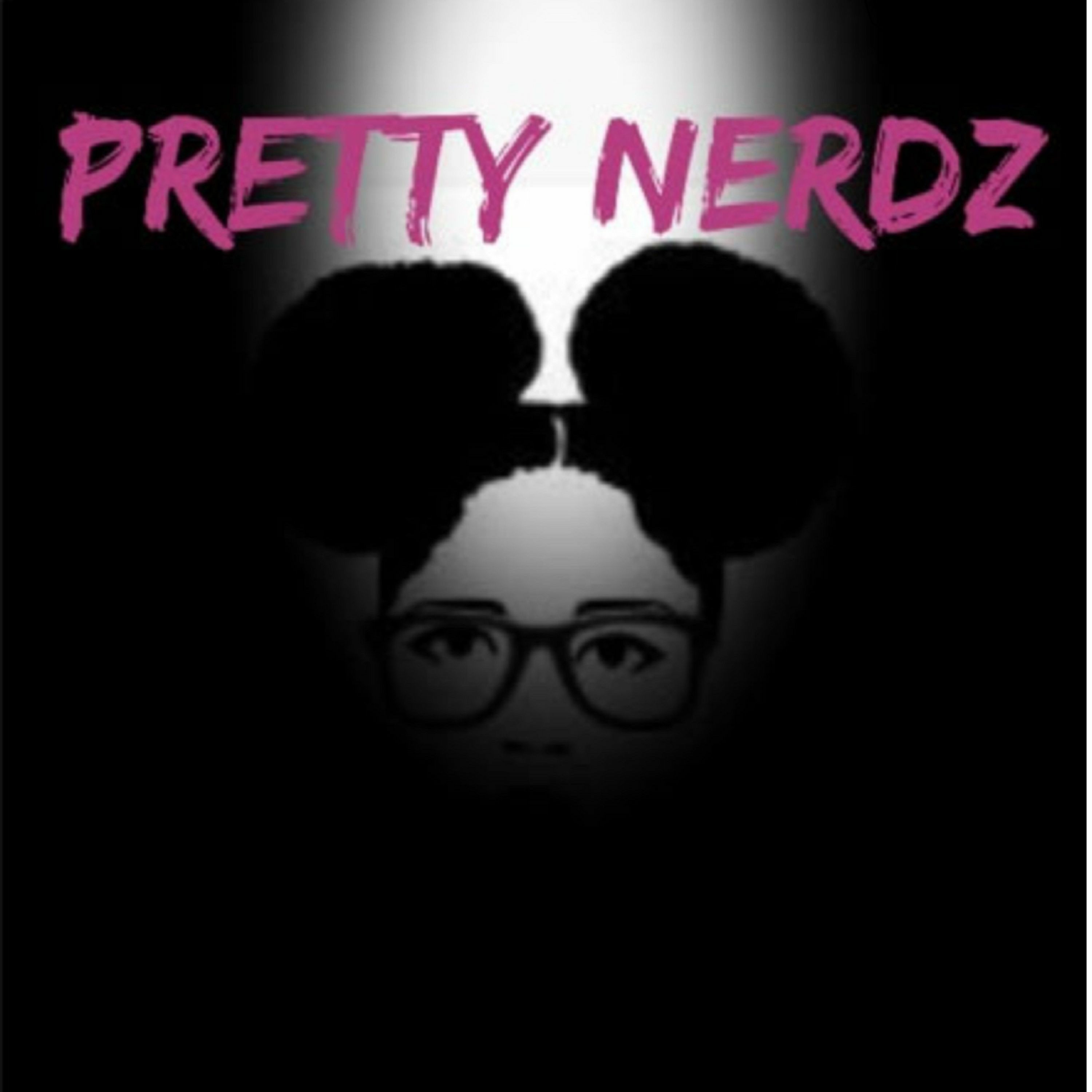 Pretty Nerdz  Podcast