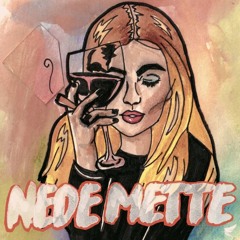 Nede Mette (Hedegaard Remix)