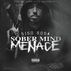 5150 Sosa-You Got Niggas
