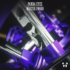 PANDA EYES - MASTER SWORD