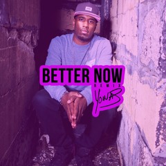 Better Now Remix