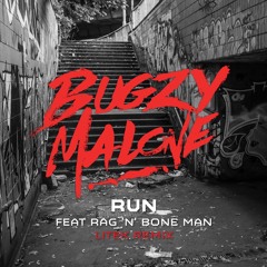 Bugzy Malone ft. Rag n Bone Man - Run (LiTek Remix)