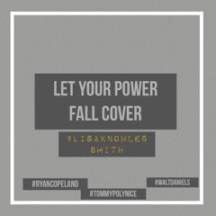 LET YOUR POWER FALL COVER- Quartet Style